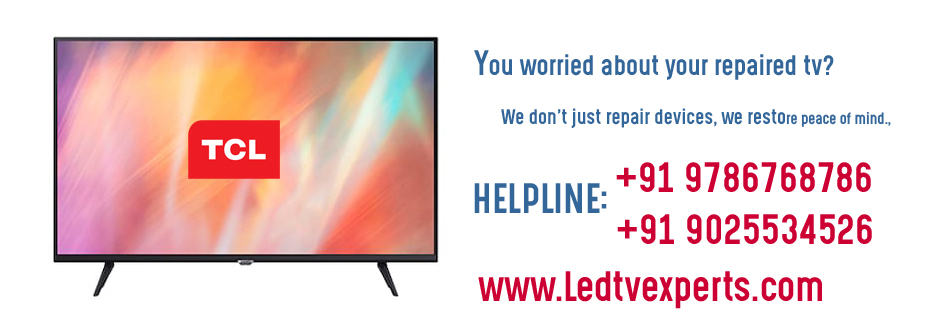 Trusted TCL tv repair in trichy